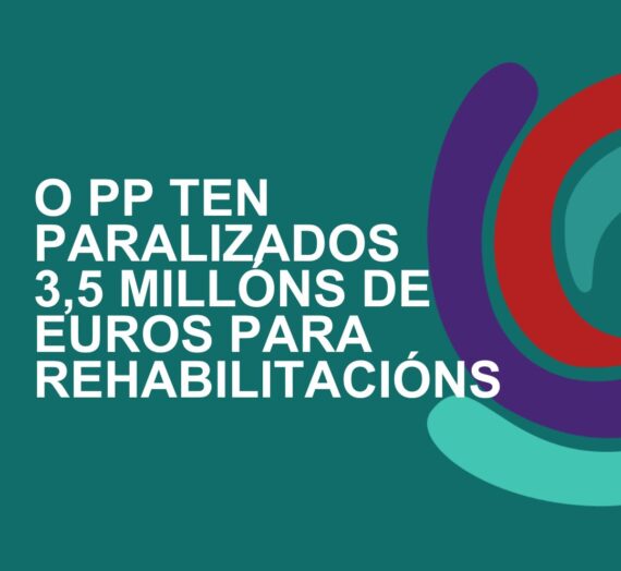 FeC alerta de que o goberno do Partido Popular ten paralizados 3,5 millóns de euros para a rehabilitación das catro zonas ARI da cidade