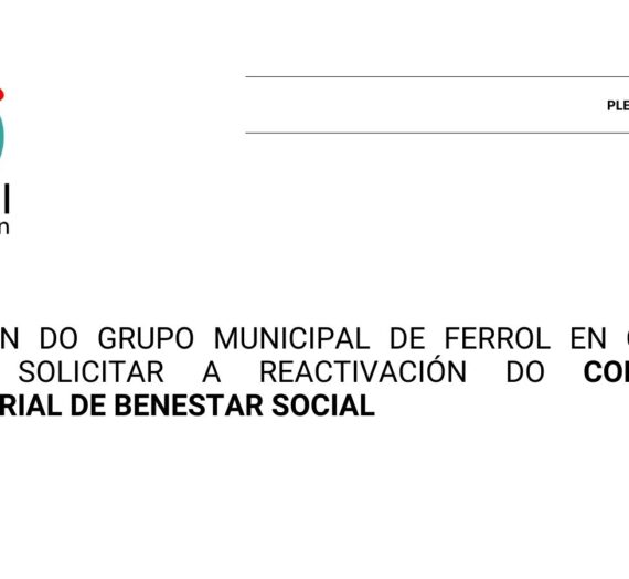 FeC solicitará no Pleno a reactivación do Consello Sectorial de Benestar Social