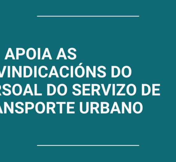 FeC amosa o seu apoio ás reivindicacións dos traballadores e traballadoras do servizo de transporte urbano